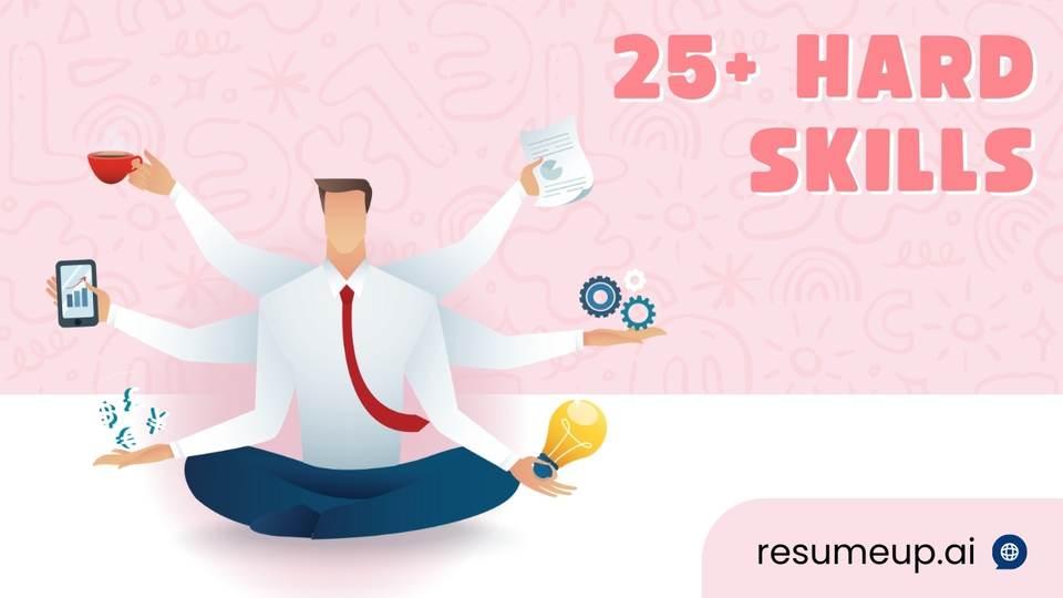 What are Hard Skills? (25+ Hard Skills to Put on Resume)
